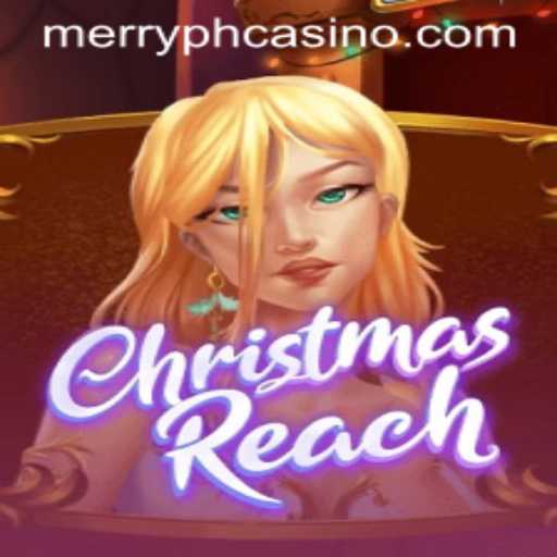 ChristmasReach: Dive into the Festive Spirit with MERRYPH