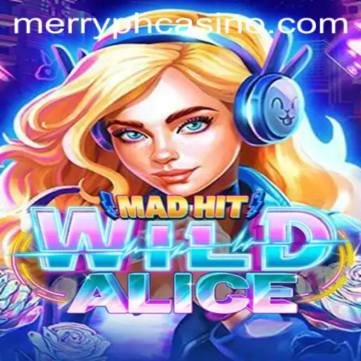MadHitWildAlice: Explore the Fantasy of Adventure and Strategy