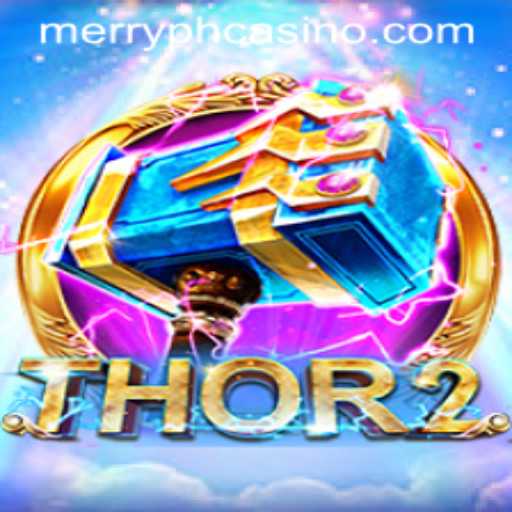Thor2: Unlock the Adventure with MERRYPH