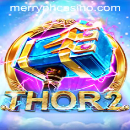 Thor2: Unlock the Adventure with MERRYPH